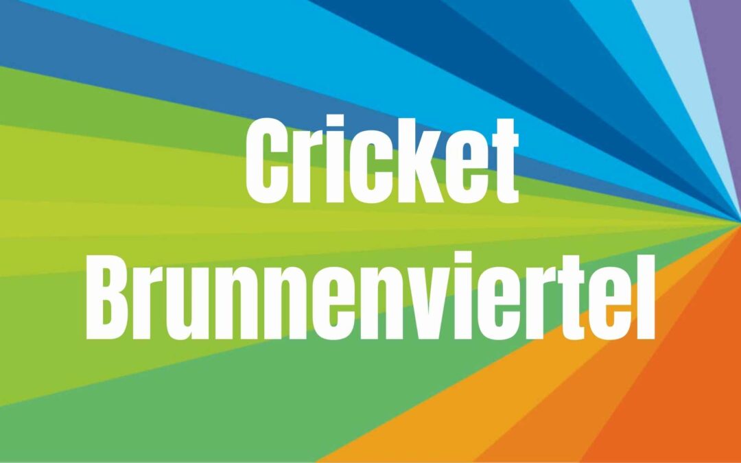 Cricket – Traditionssport mit neuer Basis im Brunnenviertel